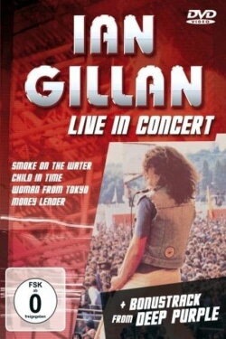 Ian Gillan: Live in Concert (2009) Ian Gillan: Live in Concert (2009)