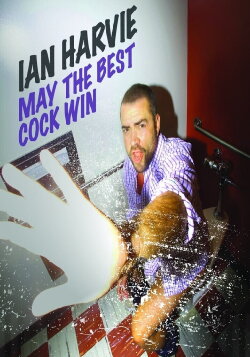 Ian Harvie: May the Best Cock Win (2016) Ian Harvie: May the Best Cock Win (2016)