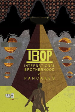 IBOP: International Brotherhood of Pancakes (2015) IBOP: International Brotherhood of Pancakes (2015)