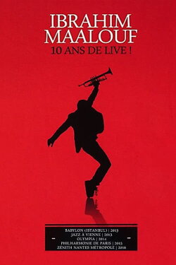 Ibrahim Maalouf 10 ans de Live (2016) Ibrahim Maalouf 10 ans de Live (2016)