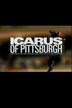 Icarus of Pittsburgh (2002) Icarus of Pittsburgh (2002)