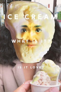 Ice Cream (What is it? Is it Love) (2022) Ice Cream (What is it? Is it Love) (2022)