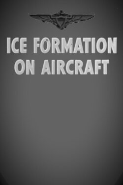 Ice Formation on Aircraft (1942) Ice Formation on Aircraft (1942)