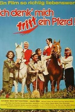Ich denk', mich tritt ein Pferd (1975)