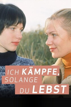Ich kämpfe, solange du lebst (2001) Ich kämpfe, solange du lebst (2001)