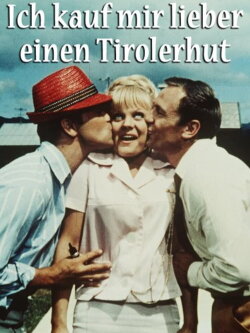 Ich kauf mir lieber einen Tirolerhut (1965) Ich kauf mir lieber einen Tirolerhut (1965)