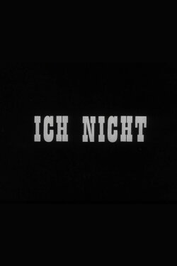 Ich Nicht (1969) Ich Nicht (1969)