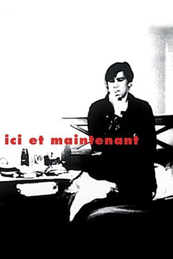Ici et maintenant (1969) Ici et maintenant (1969)