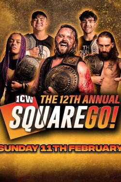 ICW: The 12th Annual Square Go (2024) ICW: The 12th Annual Square Go (2024)