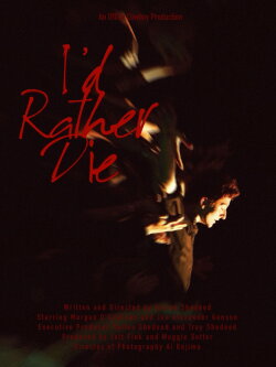 I'd Rather Die (2024)