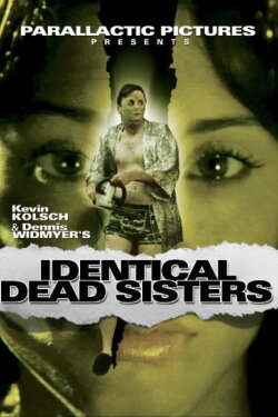 Identical Dead Sisters (2009) Identical Dead Sisters (2009)