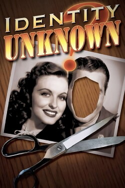 Identity Unknown (1945) Identity Unknown (1945)