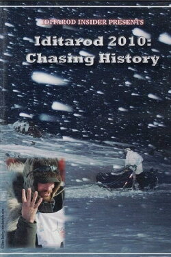 Iditarod 2010: Chasing History (2010) Iditarod 2010: Chasing History (2010)