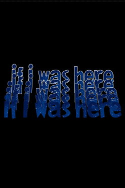 If I Was Here (2025)