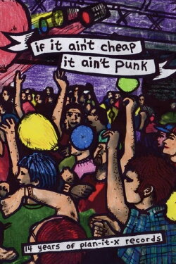 If It Ain't Cheap, It Ain't Punk (2008)