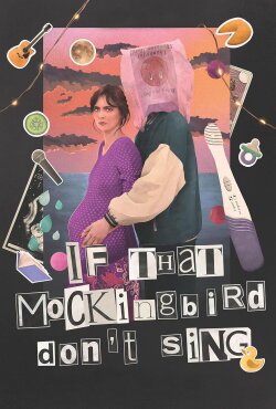If That Mockingbird Don’t Sing (2024) If That Mockingbird Don’t Sing (2024)