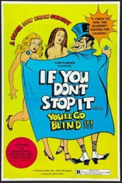 If You Don't Stop It...You'll Go Blind!!! (1975) If You Don't Stop It...You'll Go Blind!!! (1975)