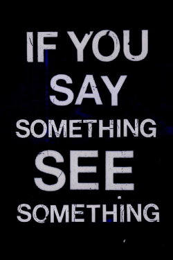 If you SAY something SEE something (2016) If you SAY something SEE something (2016)