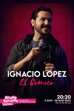 Ignacio Lopez: El Cómico (2022)