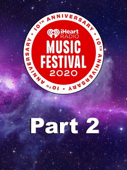 IHeartRadio Music Festival 2020 Part 2 (2020) IHeartRadio Music Festival 2020 Part 2 (2020)