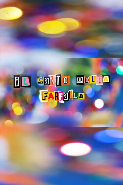 Il canto della farfalla (2023)