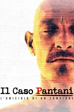Il caso Pantani - L'omicidio di un campione (2020) Il caso Pantani - L'omicidio di un campione (2020)