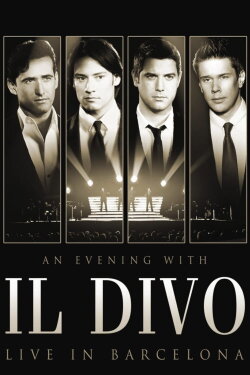 Il Divo - An Evening With Il Divo - Live In Barcelona (2009) Il Divo - An Evening With Il Divo - Live In Barcelona (2009)