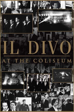 Il Divo At The Coliseum (2008) Il Divo At The Coliseum (2008)
