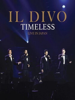 Il Divo: Timeless - Live In Japan (2019) Il Divo: Timeless - Live In Japan (2019)