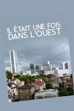 Il était une fois dans l'Ouest: le roman, noir, des Hauts-de-Seine (2014) Il était une fois dans l'Ouest: le roman, noir, des Hauts-de-Seine (2014)