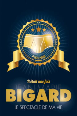 Il était une fois Jean-Marie Bigard (2018) Il était une fois Jean-Marie Bigard (2018)