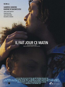 Il fait jour ce matin (2018) Il fait jour ce matin (2018)