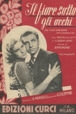 Il fiore sotto gli occhi (1944) Il fiore sotto gli occhi (1944)