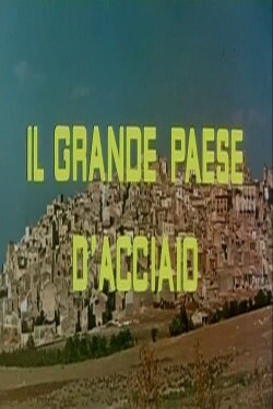 Il grande paese d’acciaio (1960) Il grande paese d’acciaio (1960)