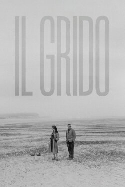 Il Grido (1957) Il Grido (1957)