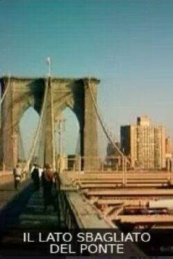 Il lato Sbagliato del Ponte (2006) Il lato Sbagliato del Ponte (2006)