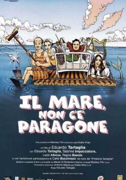 Il mare, non c'è paragone (2006) Il mare, non c'è paragone (2006)