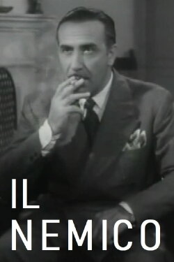 Il nemico (1943) Il nemico (1943)