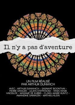 Il n'y a pas d'Aventure (2024) Il n'y a pas d'Aventure (2024)