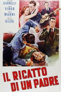 Il ricatto di un padre (1957) Il ricatto di un padre (1957)