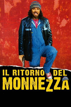 Il ritorno del Monnezza (2005) Il ritorno del Monnezza (2005)