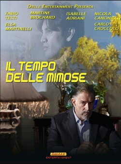 Il tempo delle mimose (2013) Il tempo delle mimose (2013)