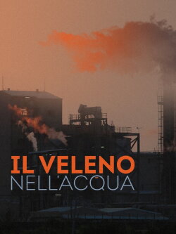 Il veleno nell'acqua (2021) Il veleno nell'acqua (2021)