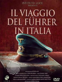 Il viaggio del Führer in Italia (2005)