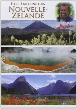 Îles... Était une Fois : Nouvelle Zélande (2007)