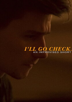 I’ll Go Check. (2024) I’ll Go Check. (2024)