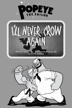 I'll Never Crow Again (1941)