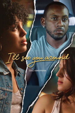 I’ll See You Around (2019) I’ll See You Around (2019)