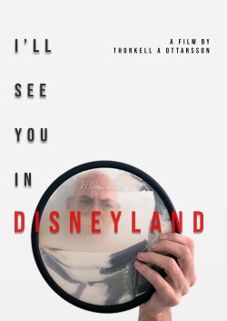 I'll See You in Disneyland (2022) I'll See You in Disneyland (2022)