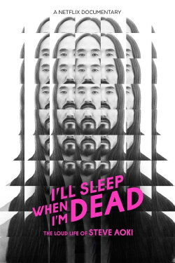 I'll Sleep When I'm Dead (2016) I'll Sleep When I'm Dead (2016)